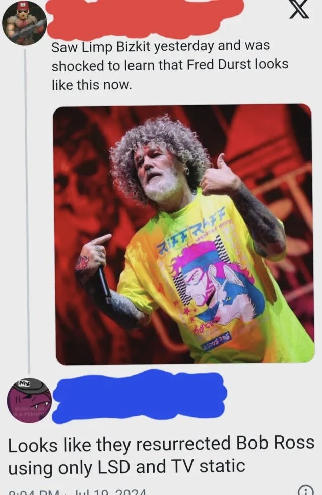 Fred Durst now looks like Bob Ross summoned through LSD - meme