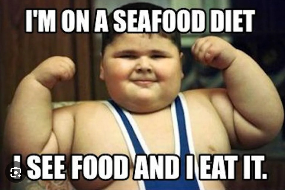 Seafood diet - meme