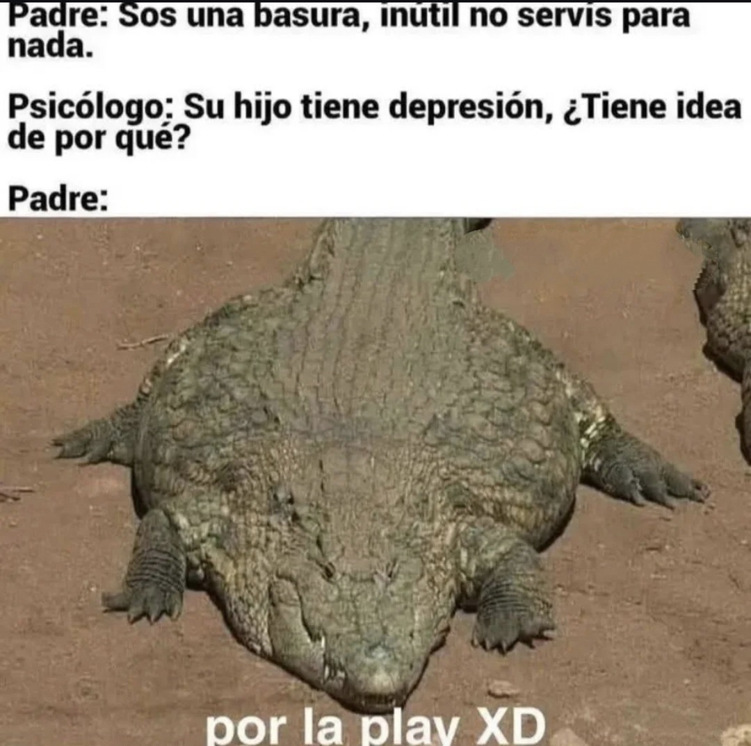 El padre tirando veneno y preguntando por qué su hijo está triste - meme
