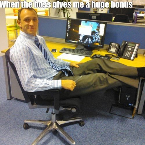 When we get an bonus - meme