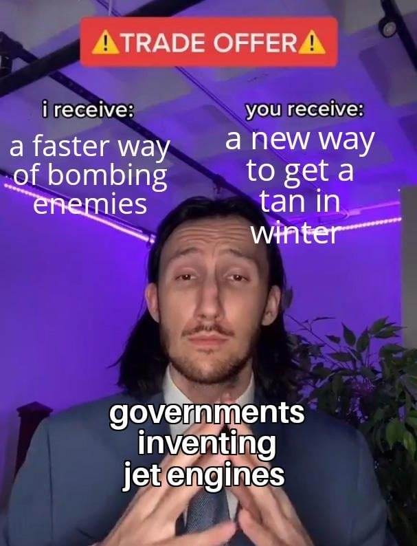 Trade offer: governments get faster bomb delivery, we get a tan - meme