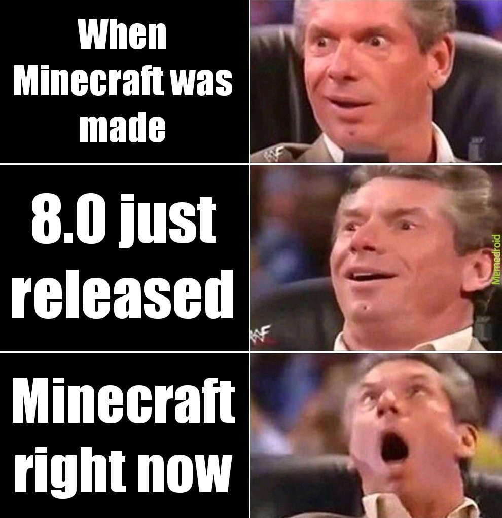 Minecraft before Minecraft now - meme