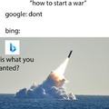 If you wanna start a war use bing and not google