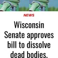 Wisconsin Senate approves bill to dissolve dead bodies, dump them in sewer