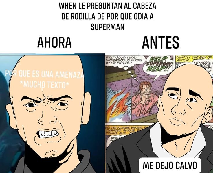 Lex Luthor tiene una obcesion enfermiza con Superman - meme