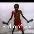 Pedro of war...