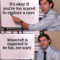 Minecraft is supposed to be meme