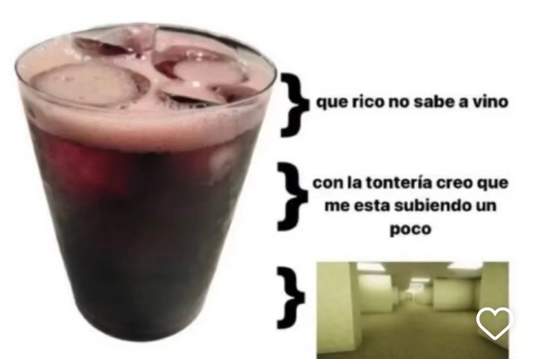 Esto no sabe a vino pero igual ya me está subiendo - meme