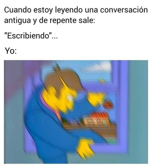 Estoy leyendo el chat viejo y de repente veo escribiendo... SE PRENDIÓ ESTO - meme
