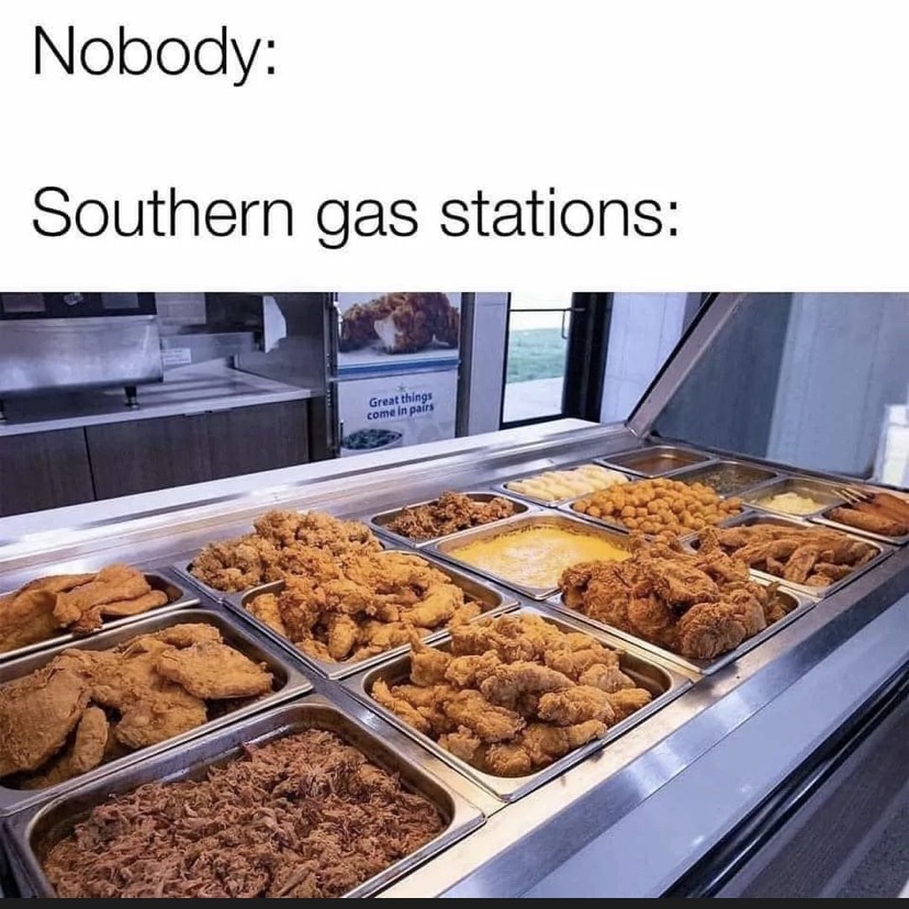 I’m Southern. Accurate - meme