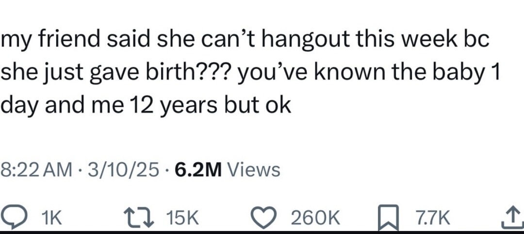 Friend said she cant hang out this week because she just gave birth - meme