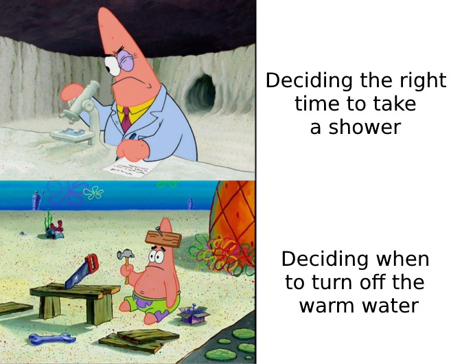Both are hard... can't take cold shower or I fear taking one. - meme