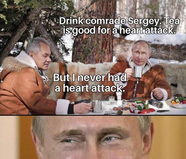 Drink comrade Sergey. Tea is good for a heart attack - meme