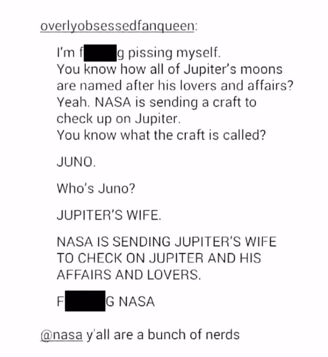 NASA sending Jupiter's wife to spy on his affairs and I respect the pettiness - meme