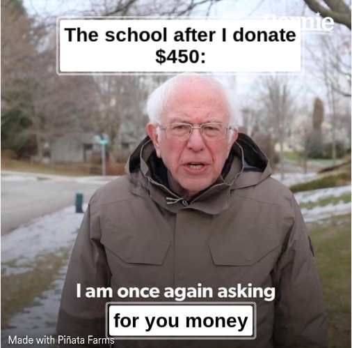 The school after I donate $450 - meme