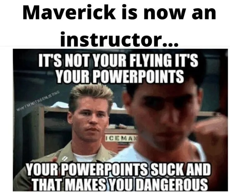 Top Gun Maverick is now an instructor - meme