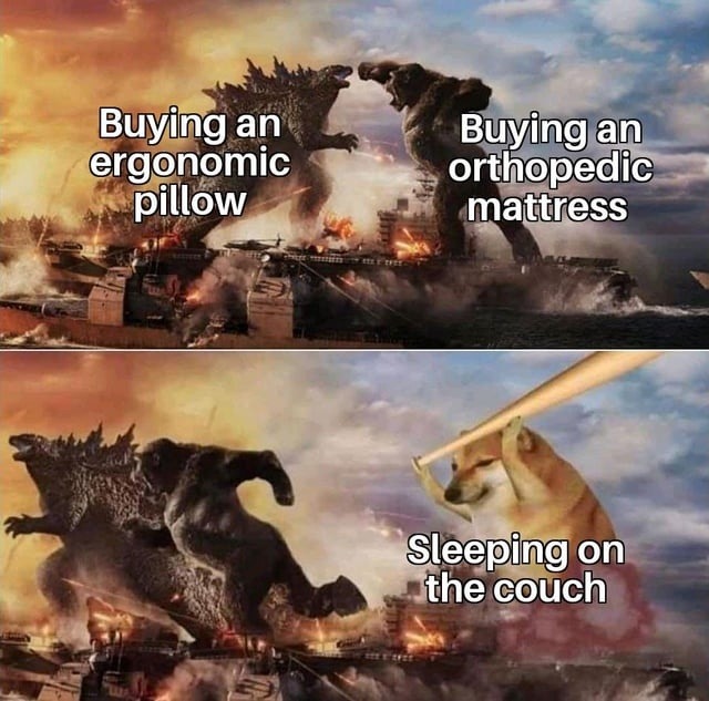 Spent $600 on sleep gear just to end up back on the couch - meme