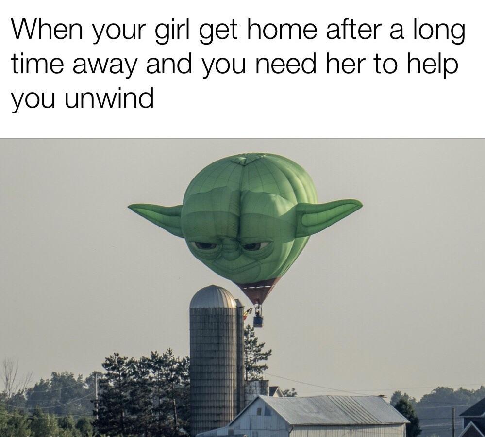 Try you must, unwind you shall - meme
