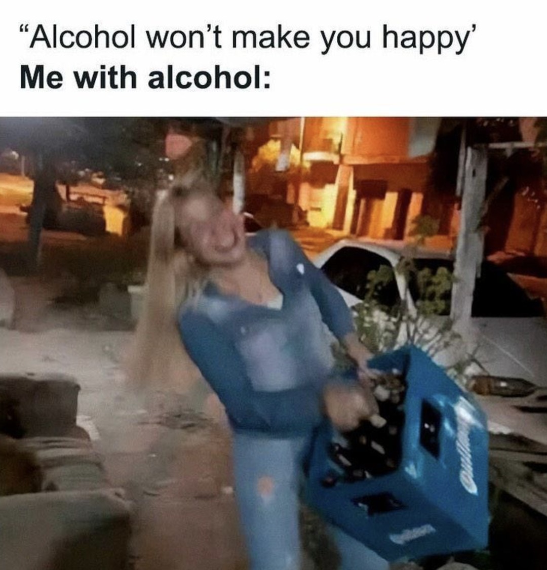 alcohol is bad mkay - meme