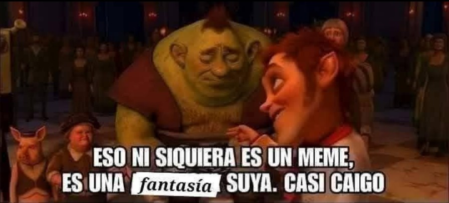 when tu amigo te cuenta un meme donde una chica de 25 años le dice que lo mantiene: