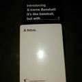 cards against humanity is hilarious