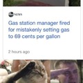 Gas station manager fire for setting gas to 69 cents per gallon