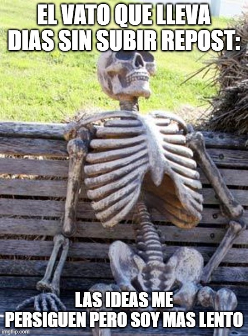 el repost es como una paja:"quieres descansar pero se te hace dificil"bueno ya sabes - meme