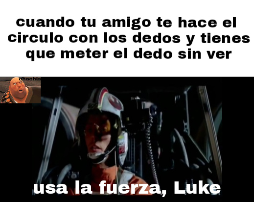 Usa la fuerza Luke - meme