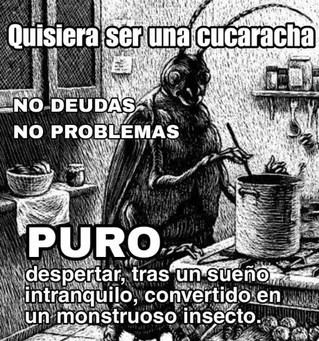 Puro insecto mosntruoso - meme