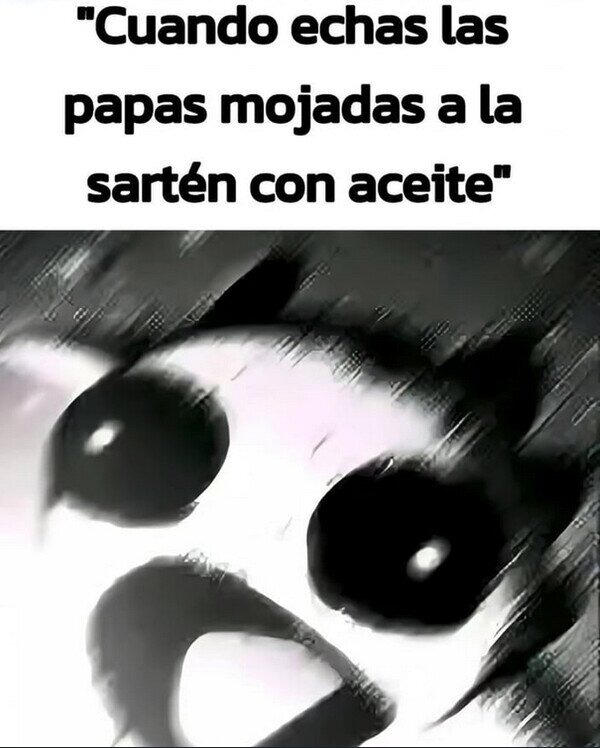 papas mojadas en aceite - meme