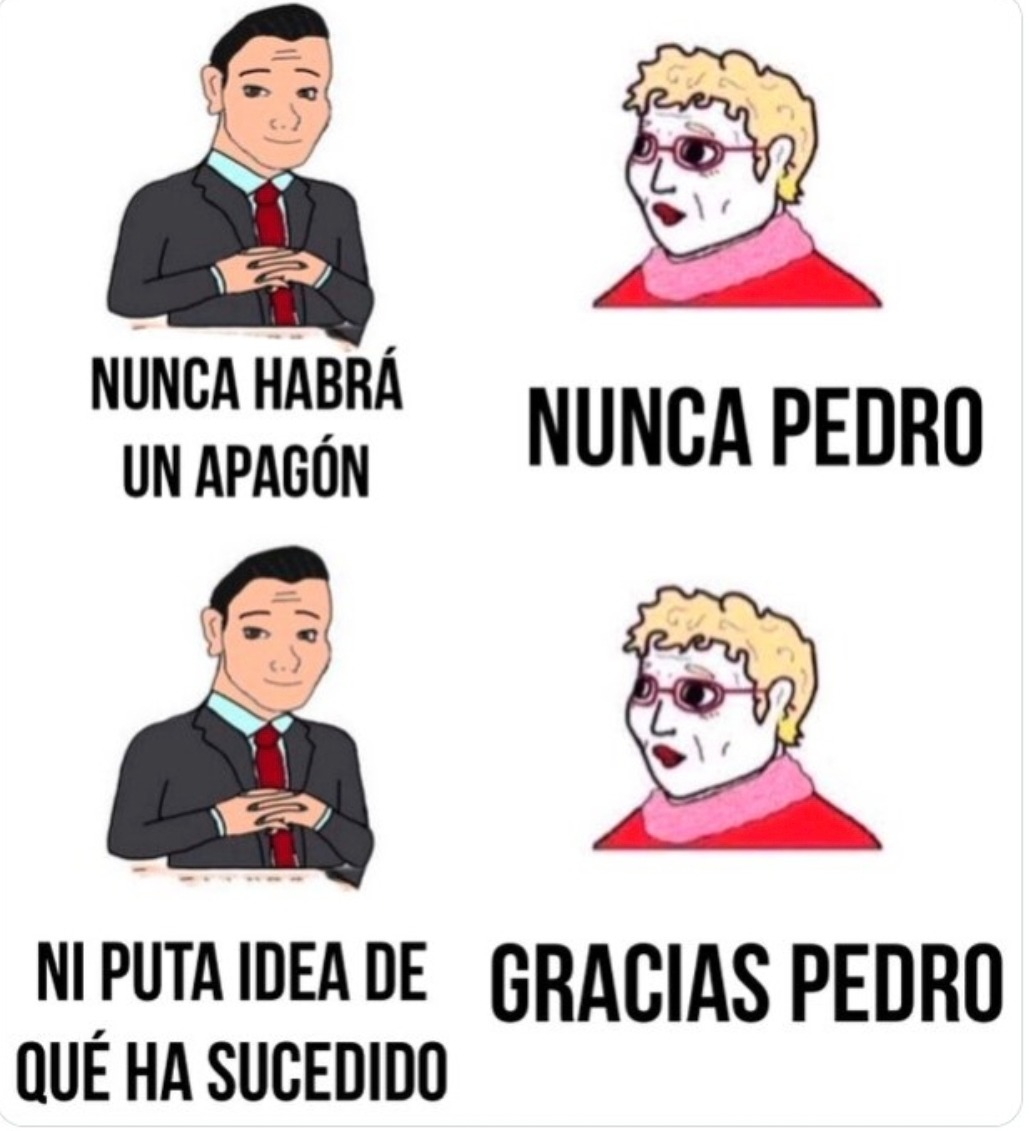 Nunca habrá apagón… dijo Pedro justo antes del apagón - meme