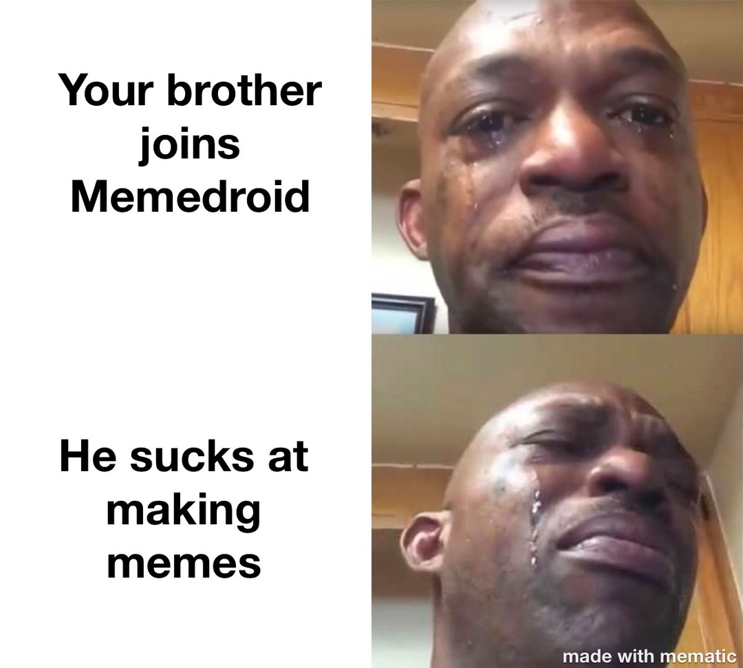 brother are not funny - meme