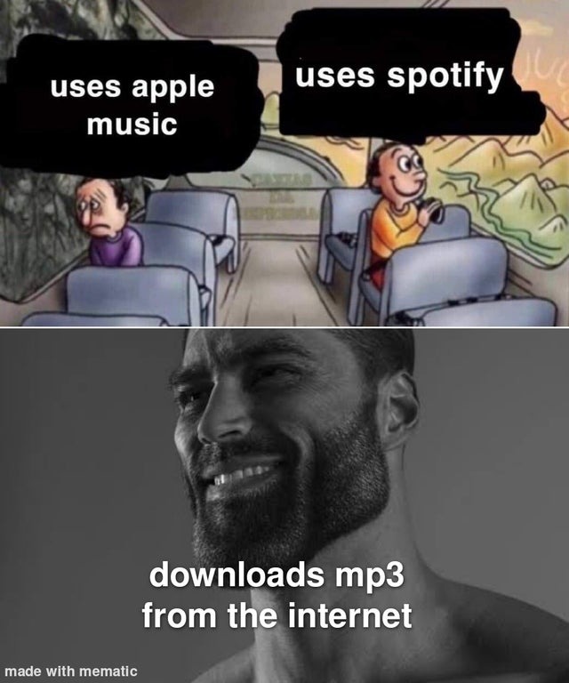 Apple Music vs Spotify vs downloading MP3 from the Internet - meme