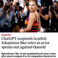 ChatGPT suspends Scarlett Johansson-like voice