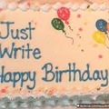 Just write happy birthday cake