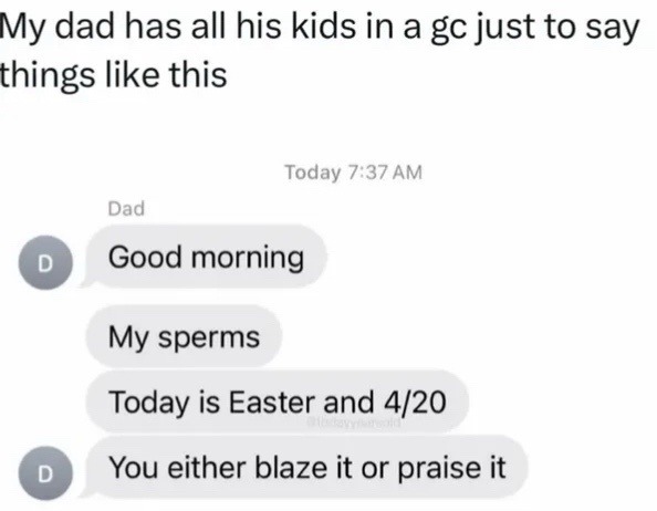 Dad texts like he’s in a sitcom and we’re the laugh track - meme
