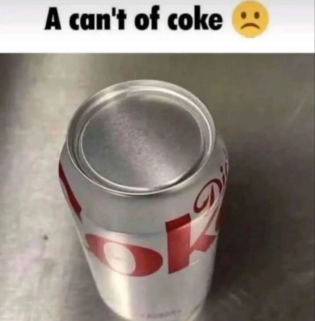 a can't of coke - meme