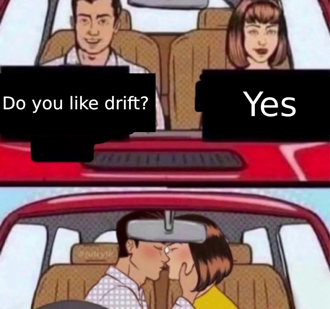 Car memes - Because drift car! Car memes