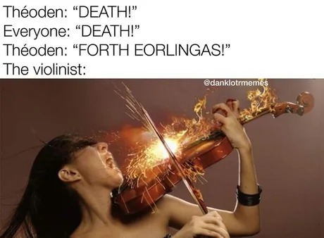 FORTH EORLINGAS - meme