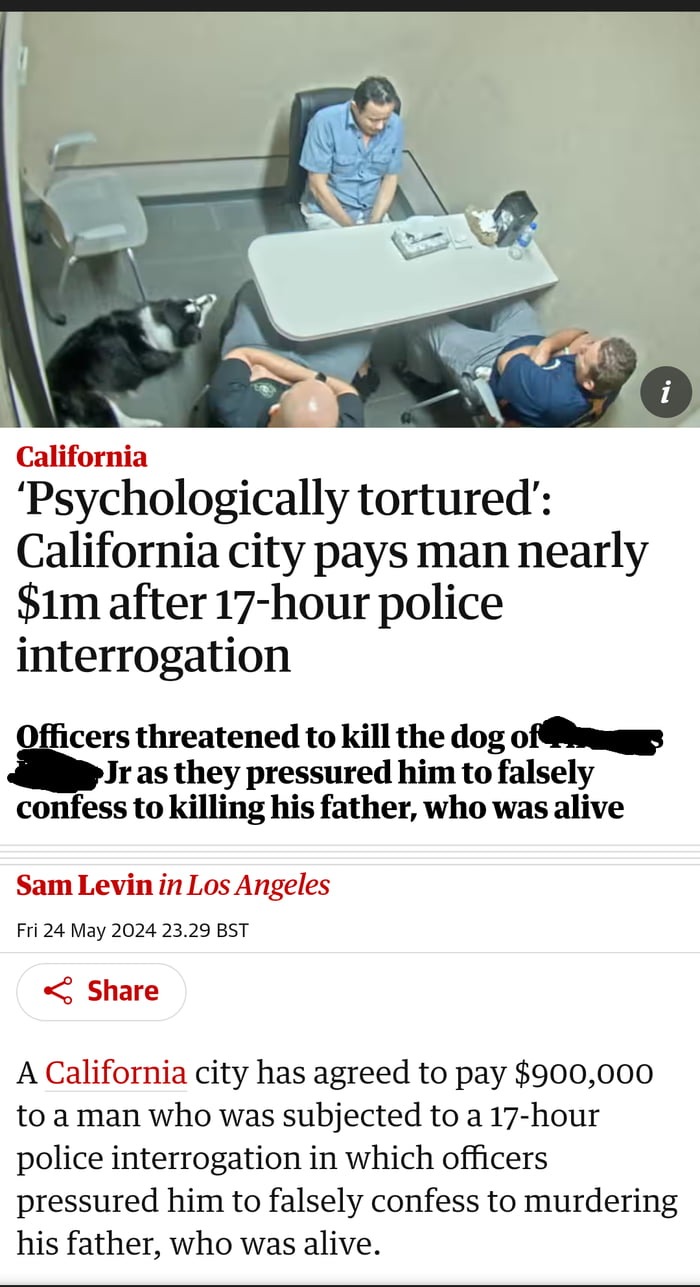 Cops psychologically torture man to falsely confess he killed his father even threatening to euthanize his dog - meme