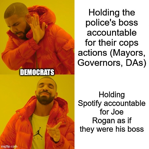 You know the cops have a boss right? It's a democrat. - meme