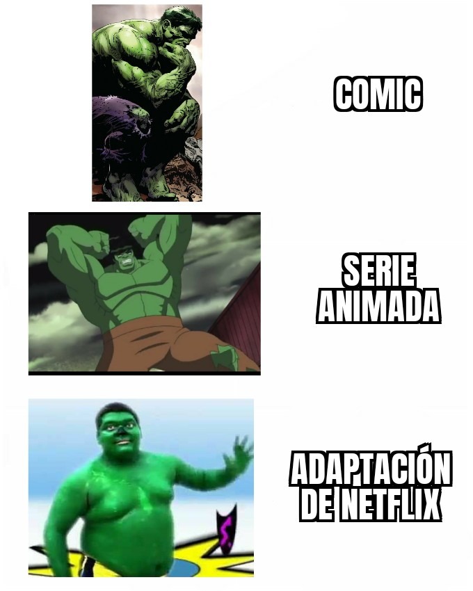Si Hulk tuviera una adaptación de Netflix si no fuera propiedad de Disney - meme