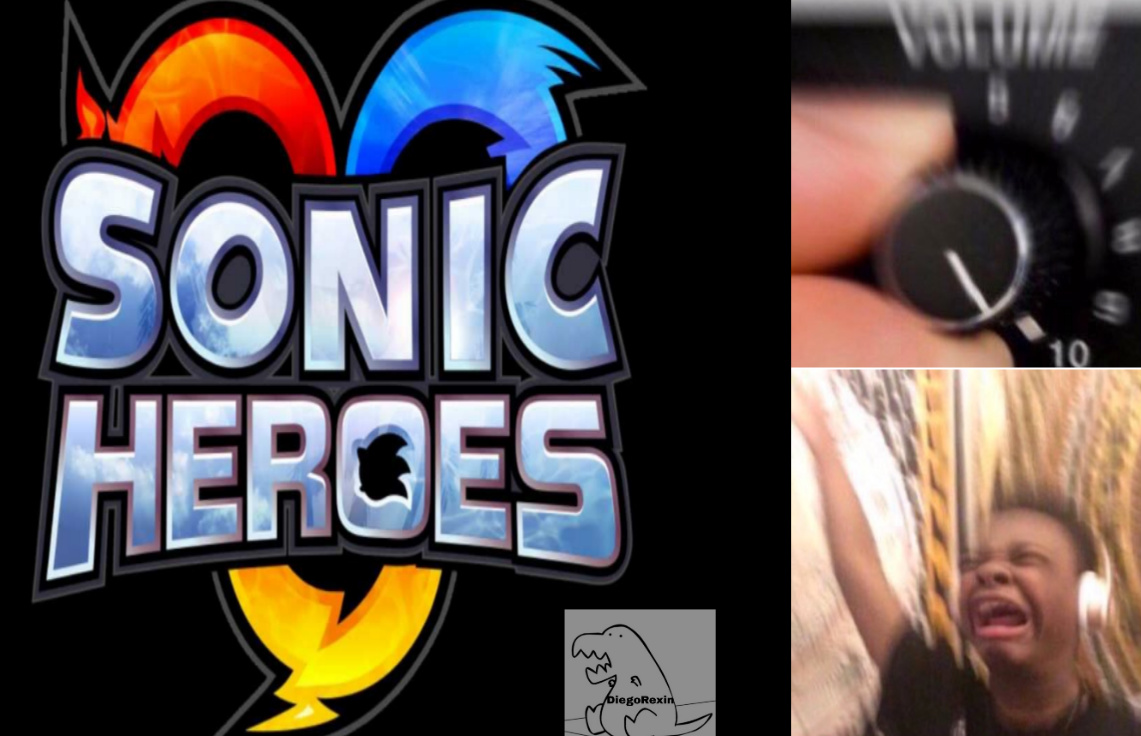 Sonic herooees.. Sonic heeeroes! - meme