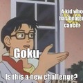 Goku vs cancer