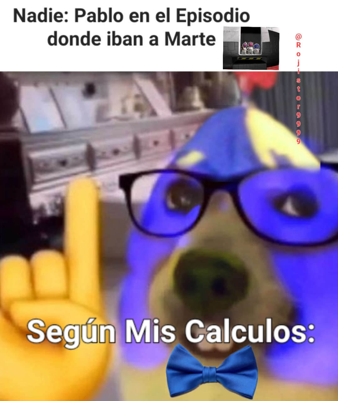 Segun mis calculos - meme