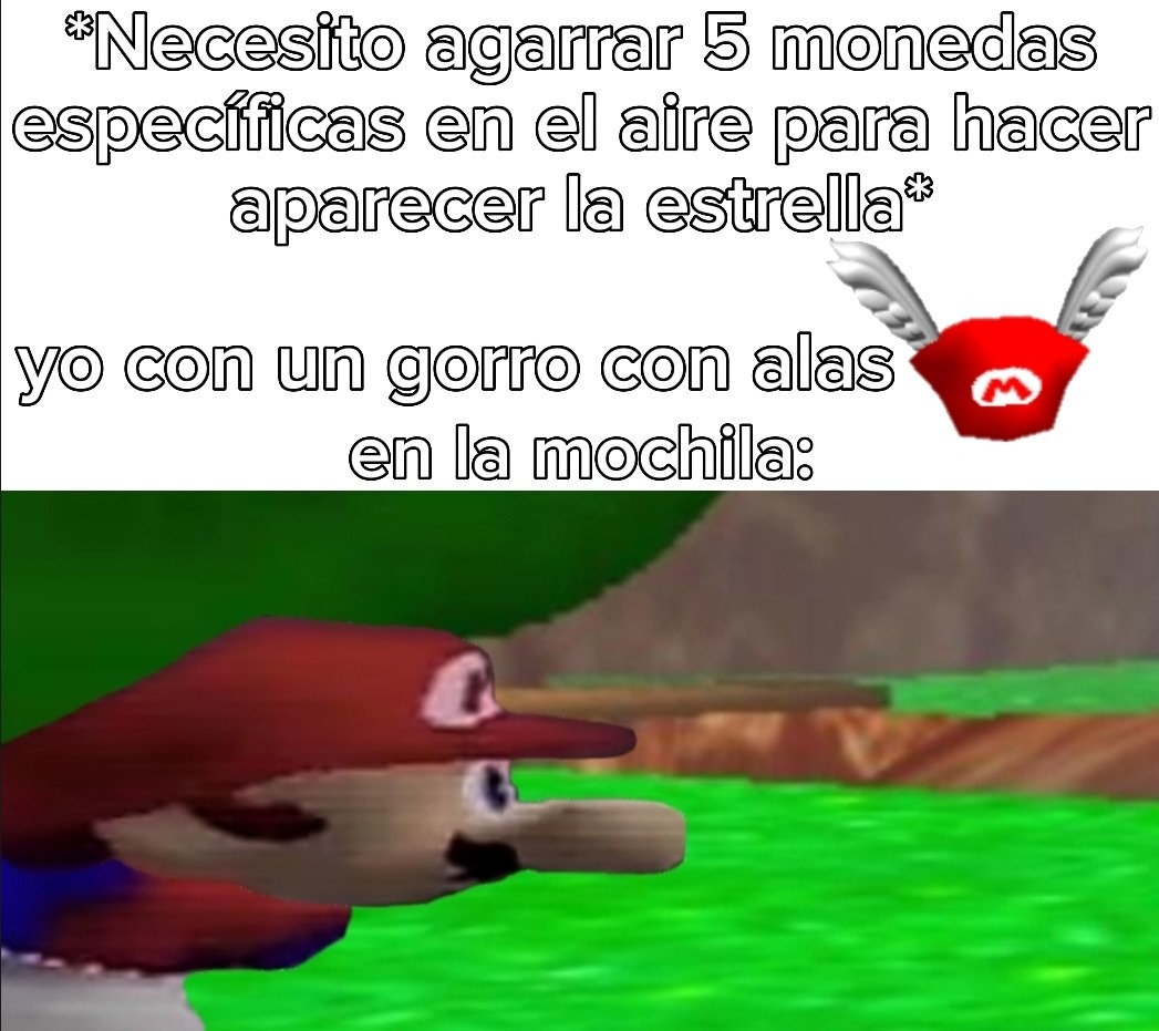 Super Mario 64 be like: - meme