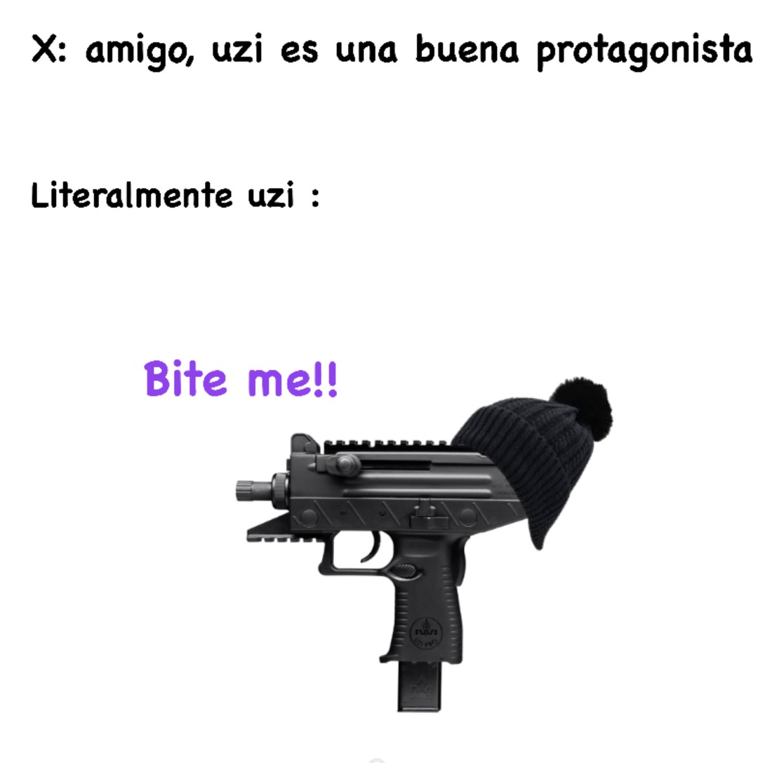 Me caes mal uzi doorman - meme