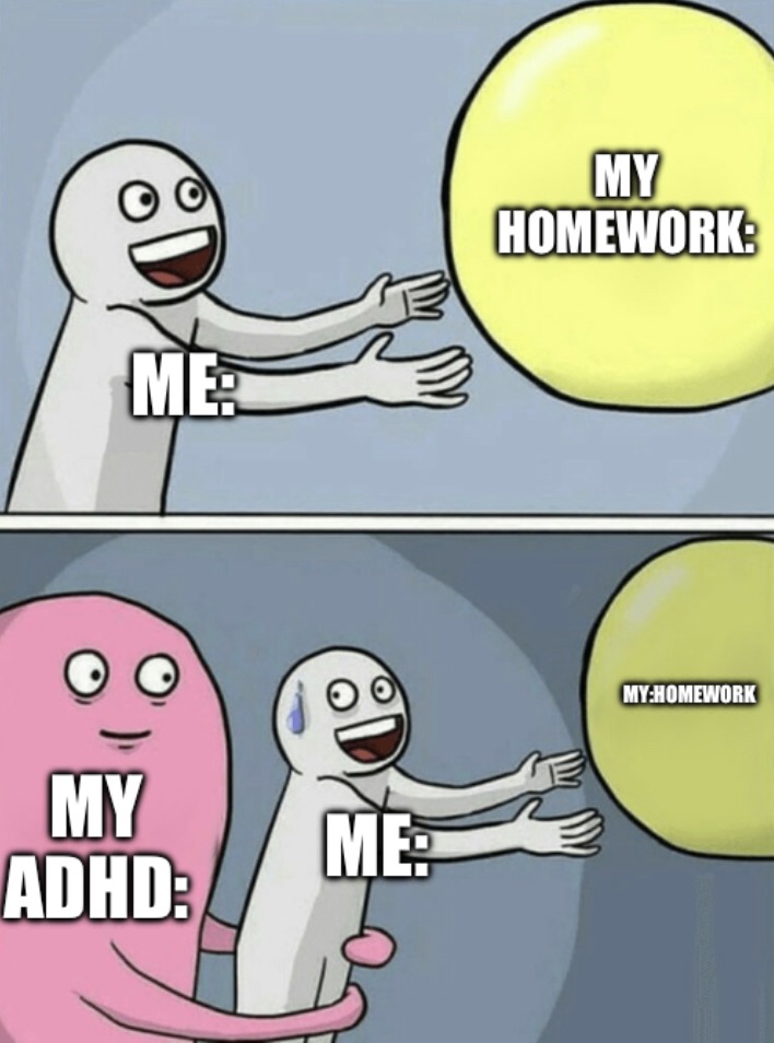 ADHD be like - meme