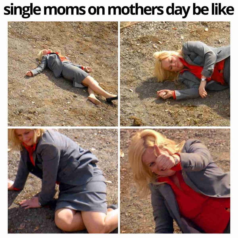 Single moms on Mother’s Day be their own hype squad - meme