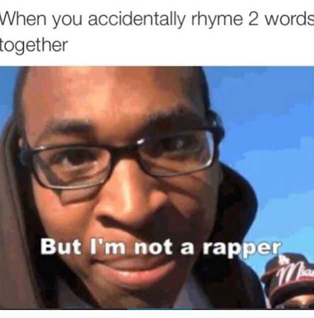 But im not a rapper - meme